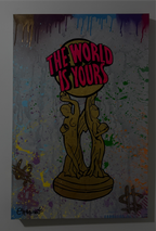 The world is yours.